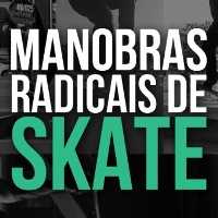 4 Vídeos com Manobras Radicais de Skate