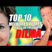 As 10 Melhores Piores Frases da Presidente Dilma